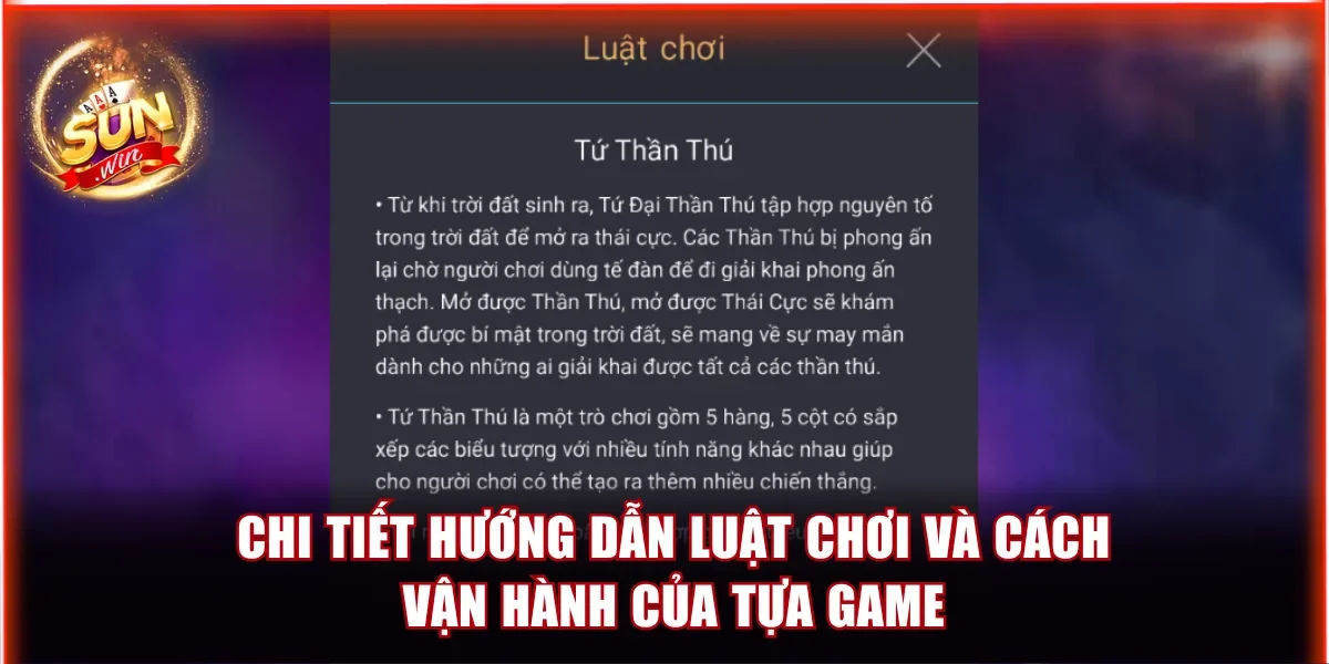 4 Thần Thú Sunwin – Siêu Phẩm Đổi Thưởng Khuynh Đảo Năm 2026 3 Chi tiết hướng dẫn luật chơi và cách vận hành của tựa game