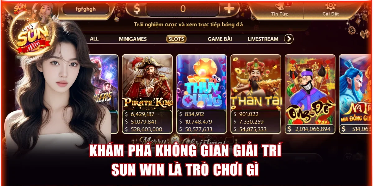 Sun Win Là Trò Chơi Gì? Giải Mã Sức Hút Cổng Game Số 1 3 Khám phá không gian giải trí Sun Win là trò chơi gì