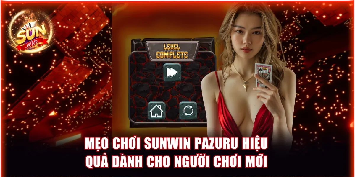 Hướng Dẫn Chơi Sunwin Pazuru Nhanh Gọn Cho Người Mới 4 Mẹo chơi Sunwin Pazuru hiệu quả dành cho người chơi mới