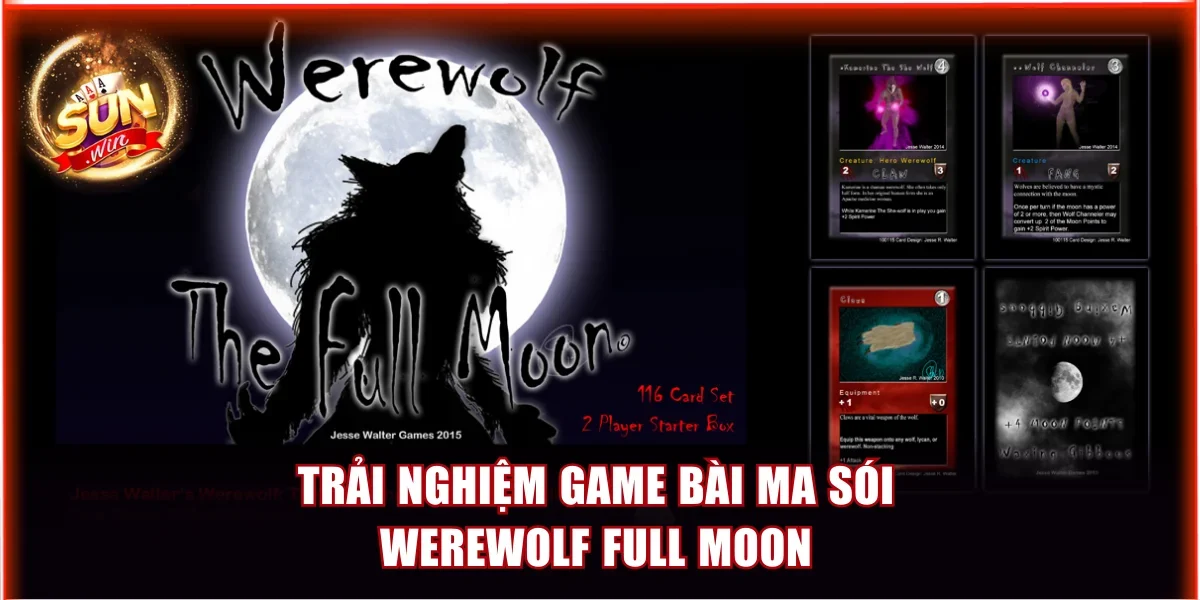 Top 5+ Game Bài Ma Sói Trên Điện Thoại Nhất Định Phải Thử 3 Trải nghiệm game bài Ma Sói Werewolf Full Moon