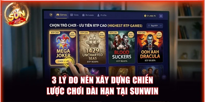 Hướng Dẫn Xây Dựng Chiến Lược Chơi Dài Hạn Tại Sunwin A - Z 2 3 lý do nên xây dựng chiến lược chơi dài hạn tại Sunwin