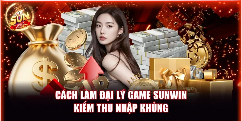 đại lý game Sunwin