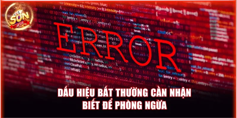 Cách Bảo Mật Tài Khoản Sunwin Tránh Bị Hack Hiệu Quả 4 Dấu hiệu bất thường cần nhận biết để phòng ngừa