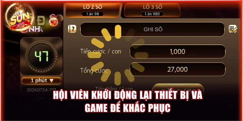 Hội viên khởi động lại thiết bị và game để khắc phục