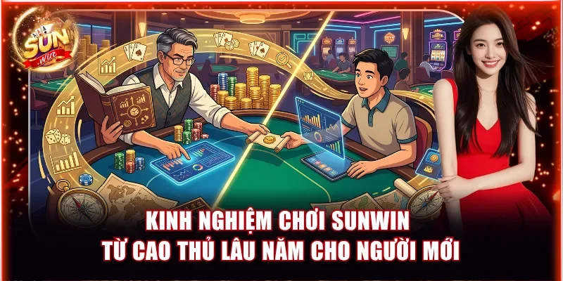 Kinh nghiệm chơi Sunwin