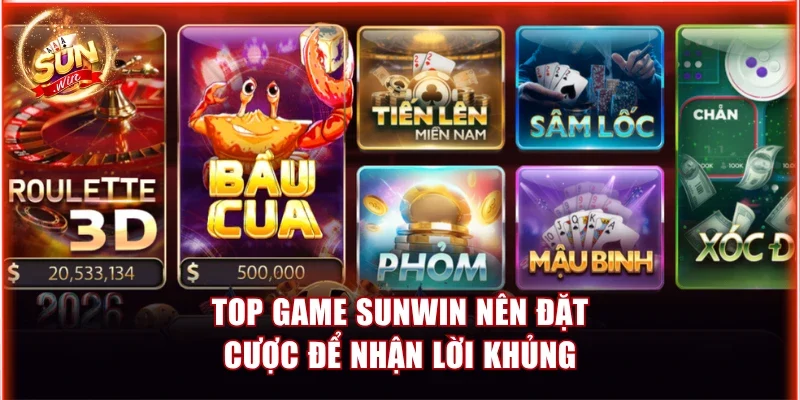 Top game Sunwin nên đặt cược để nhận lời khủng