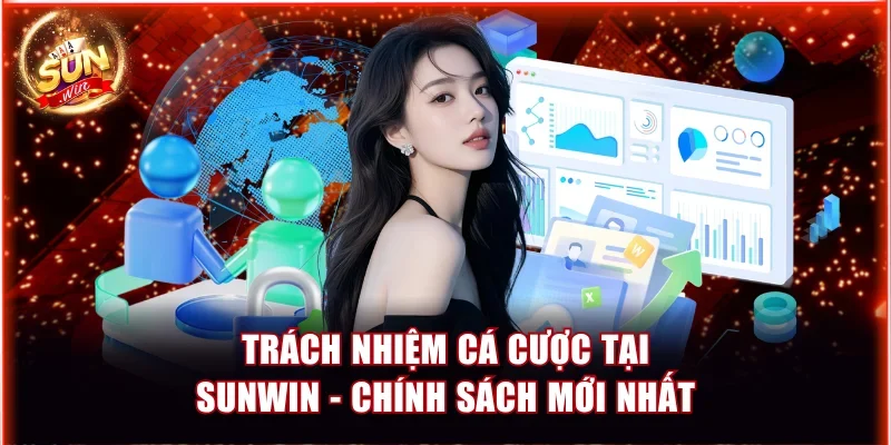 Trách nhiệm cá cược tại Sunwin