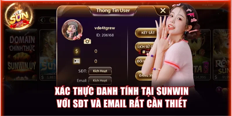 Xác thực danh tính tại Sunwin với SĐT và Email rất cần thiết
